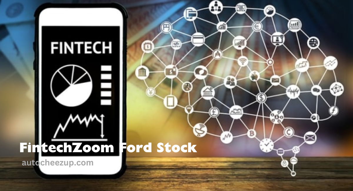 FintechZoom Ford Stock