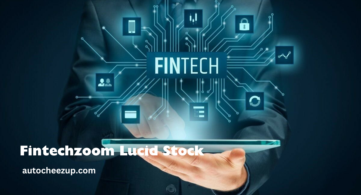 Fintechzoom Lucid Stock