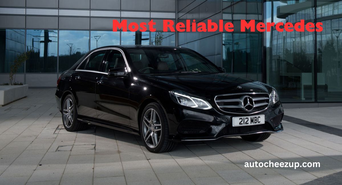 Most Reliable Mercedes